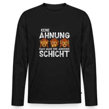 Keine Ahnung das war die andere Schicht Sprüche - Männer Premium Bio Langarmshirt - Schwarz - Vorne - Nico (187cm)