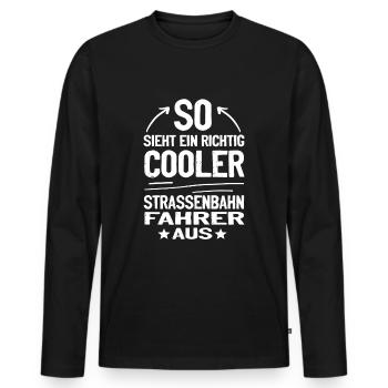 So sieht ein richtiger Straßenbahnfahrer aus - Männer Premium Bio Langarmshirt - Schwarz - Vorne - Nico (187cm)