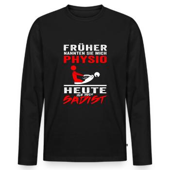 Physiotherapeut Geschenke Physio Sprüche - Männer Premium Bio Langarmshirt - Schwarz - Vorne - Nico (187cm)