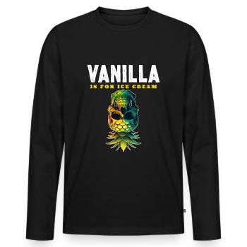 Vanilla is for Ice Cream - Men's Premium Organic Long Sleeve Shirt - black - Front - Nico (187cm)