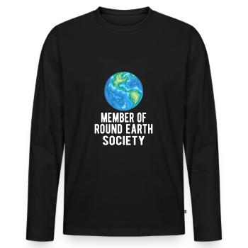 Sarcastic Flat Earth: Member of the Round Earth Society - Men's Premium Organic Long Sleeve Shirt - black - Front - Nico (187cm)