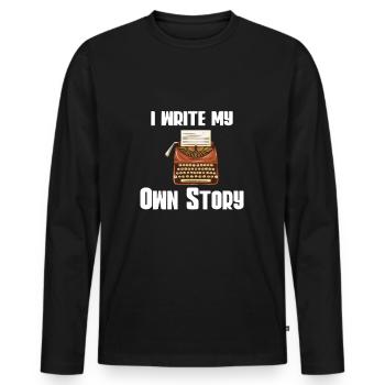 Typewriter Writing Writer I Write My Own Story - Männer Premium Bio Langarmshirt - Schwarz - Vorne - Nico (187cm)