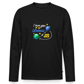 I love you to Uranus and back to Uranus - Men's Premium Organic Long Sleeve Shirt - black - Front - Nico (187cm)