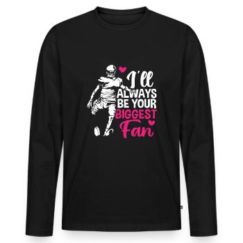 Football Je serai toujours ton plus grand fan - T-shirt manches longues Premium bio Homme - noir - Devant - Nico (187cm)