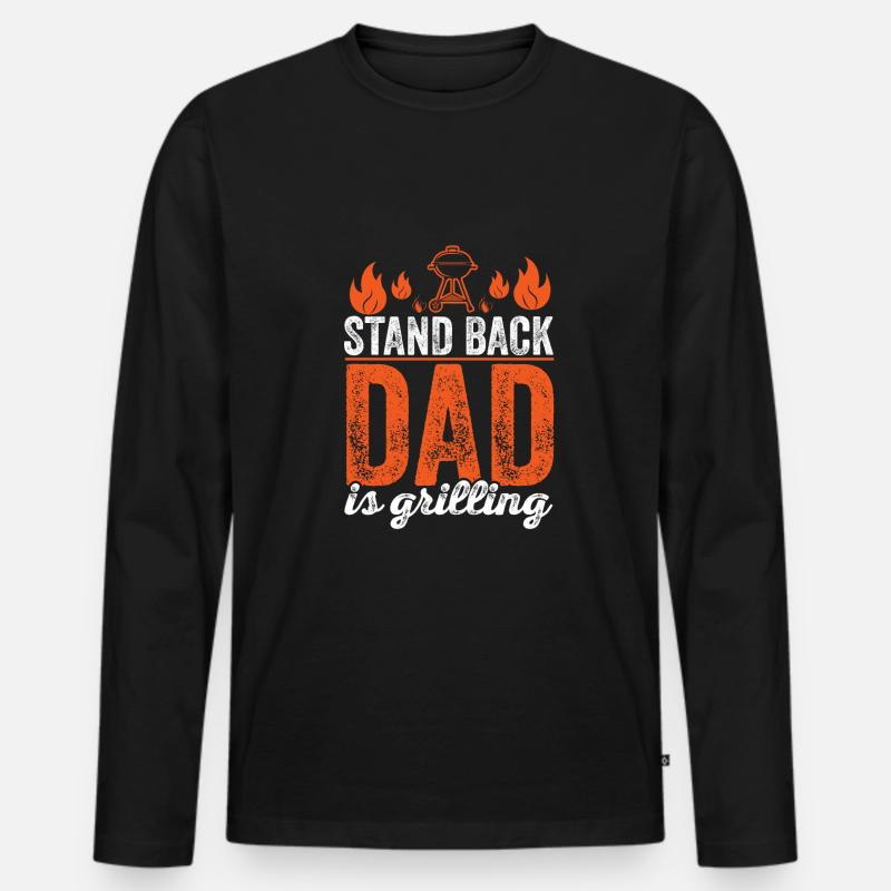 Grillstand Back Dad Is Grilling - Männer Premium Bio Langarmshirt - Schwarz