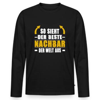 So Sieht Der Beste Nachbar Der Welt Aus - Männer Premium Bio Langarmshirt - Schwarz - Vorne - Nico (187cm)