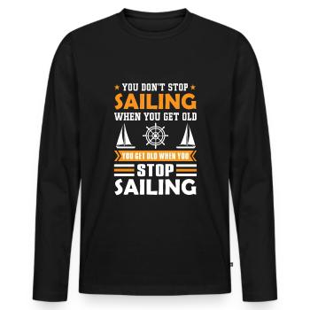 Sailors Sailing Old pension Saying - Men's Premium Organic Long Sleeve Shirt - black - Front - Nico (187cm)