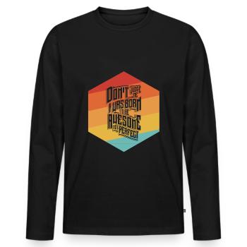 Great not perfect - Men's Premium Organic Long Sleeve Shirt - black - Front - Nico (187cm)