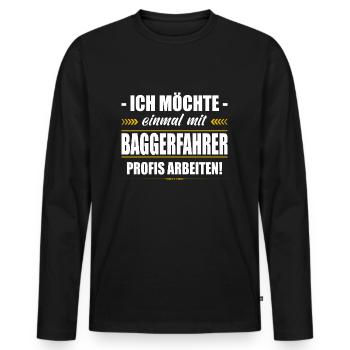 Einmal Mit Baggerfahrer Profis Arbeiten Baustelle - Männer Premium Bio Langarmshirt - Schwarz - Vorne - Nico (187cm)