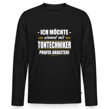 Einmal Mit Tontechniker Profis Arbeiten - Männer Premium Bio Langarmshirt - Schwarz - Vorne - Nico (187cm)