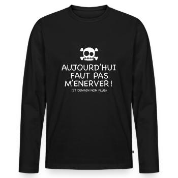 Drôle nerveux énerver ronchon grincheux râleur - T-shirt manches longues Premium bio Homme - noir - Devant - Nico (187cm)