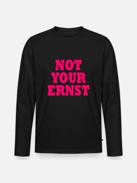 Not your ernst - Männer Premium Bio Langarmshirt - Schwarz