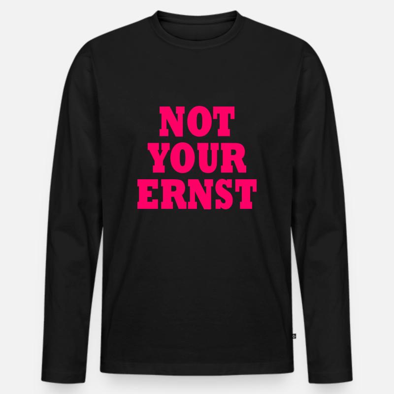 Not your ernst - Männer Premium Bio Langarmshirt - Schwarz