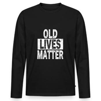 Old Lives Matter 40th 50th 60th Birthday Gifts - Men's Premium Organic Long Sleeve Shirt - black - Front - Nico (187cm)