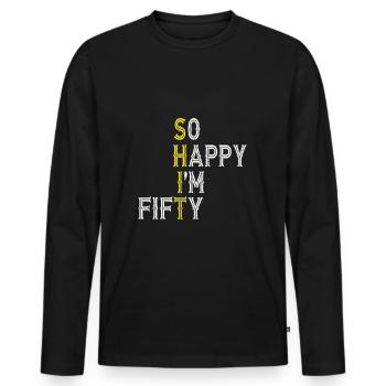 So glücklich bin ich 50 50 Jahre alt 50. Geburtstagsgeschenk - Männer Premium Bio Langarmshirt - Schwarz - Vorne - Nico (187cm)