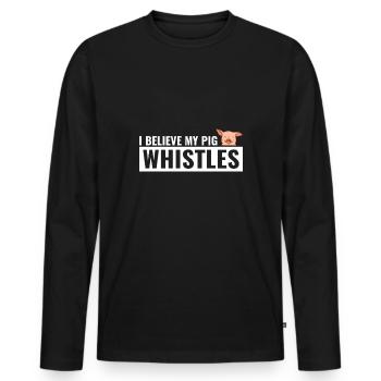i believe my pig whistles - Männer Premium Bio Langarmshirt - Schwarz - Vorne - Nico (187cm)
