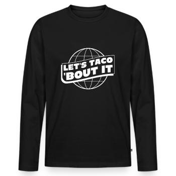 Permet à Taco de s’en sortir - T-shirt manches longues Premium bio Homme - noir - Devant - Nico (187cm)
