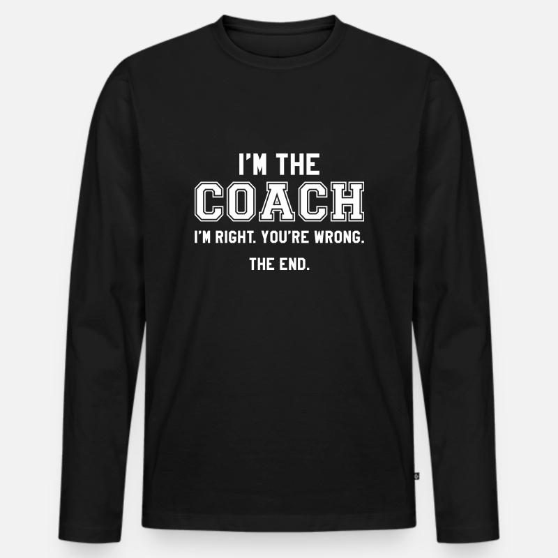 Ich bin der Coach - Männer Premium Bio Langarmshirt - Schwarz