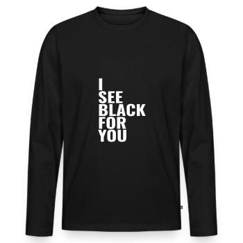 i see black for you - ich sehe schwarz für dich - Männer Premium Bio Langarmshirt - Schwarz - Vorne - Nico (187cm)