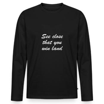 see close that you win land - sieh zu dass du land - Männer Premium Bio Langarmshirt - Schwarz - Vorne - Nico (187cm)