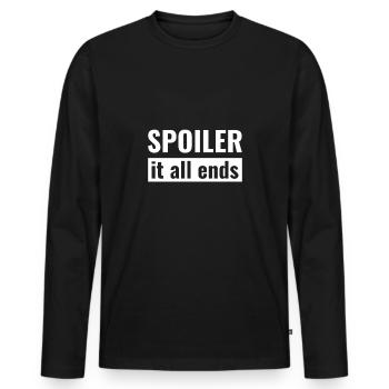 Spoiler - it all ends - Men's Premium Organic Long Sleeve Shirt - black - Front - Nico (187cm)