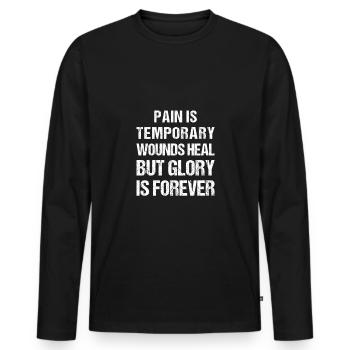 La douleur est des blessures temporaires guérit mais la gloire est éternelle - T-shirt manches longues Premium bio Homme - noir - Devant - Nico (187cm)