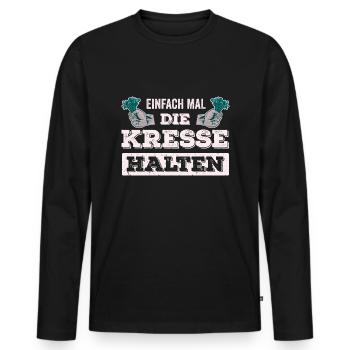Einfach Mal die Kresse Halten Gartenlust Gärtner - Männer Premium Bio Langarmshirt - Schwarz - Vorne - Nico (187cm)