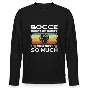 Bocce Ball Player Boules Bocce Makes Me Happy - Men's Premium Organic Long Sleeve Shirt - black - Front - Nico (187cm)