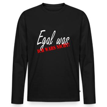 Egal was, ich wars nicht! Sprüche Fun Tshirt - Männer Premium Bio Langarmshirt - Schwarz - Vorne - Nico (187cm)