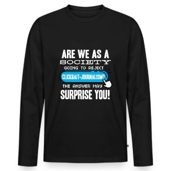 Journalism Journalist Funny - Men's Premium Organic Long Sleeve Shirt - black - Front - Nico (187cm)