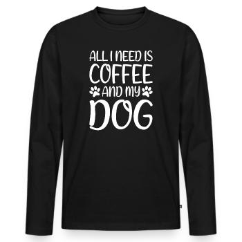 Lustig Alles, was ich brauche, ist Kaffee und mein Hund Design - Männer Premium Bio Langarmshirt - Schwarz - Vorne - Nico (187cm)
