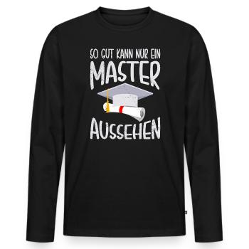 Nur ein Master kann so gut aussehen Master - Männer Premium Bio Langarmshirt - Schwarz - Vorne - Nico (187cm)