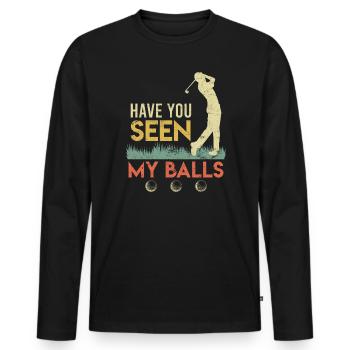 Have you seen my Balls Golfspieler Golfer - Men's Premium Organic Long Sleeve Shirt - black - Front - Nico (187cm)