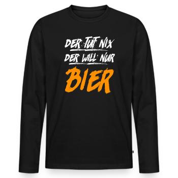 Der will nur Bier trinken Biertrinker - Männer Premium Bio Langarmshirt - Schwarz - Vorne - Nico (187cm)