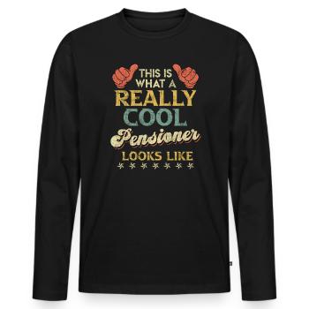Voici à quoi ressemble un retraité vraiment cool - T-shirt manches longues Premium bio Homme - noir - Devant - Nico (187cm)
