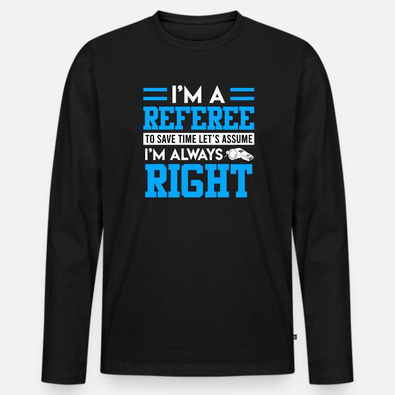 Ich bin der Schiedsrichter - Männer Premium Bio Langarmshirt - Schwarz