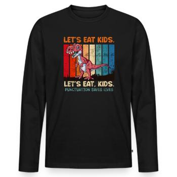 Punctuation marks are important Students eat teachers - Men's Premium Organic Long Sleeve Shirt - black - Front - Nico (187cm)