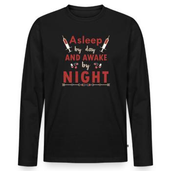 Sleeping during the day Awake at night Nurse - Men's Premium Organic Long Sleeve Shirt - black - Front - Nico (187cm)
