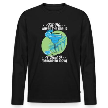 Dites-moi où se trouve le bar J’ai besoin d’une Margarita maintenant ! - - T-shirt manches longues Premium bio Homme - noir - Devant - Nico (187cm)