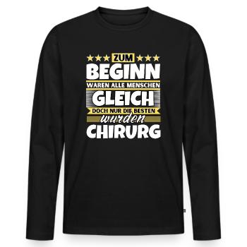 Zum Beginn gleich die besten wurden Chirurg - Männer Premium Bio Langarmshirt - Schwarz - Vorne - Nico (187cm)