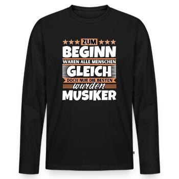 Zum Beginn gleich die besten wurden Musiker - Männer Premium Bio Langarmshirt - Schwarz - Vorne - Nico (187cm)