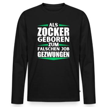 Gambler landed in the wrong job - Men's Premium Organic Long Sleeve Shirt - black - Front - Nico (187cm)