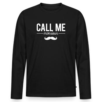 Call me monsieur appelez moi monsieur humour homme - T-shirt manches longues Premium bio Homme - noir - Devant - Nico (187cm)