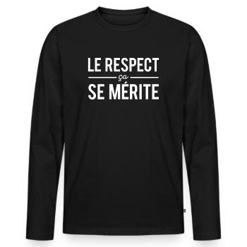 Le Respect Ca Se Mérite Humour - T-shirt manches longues Premium bio Homme - noir - Devant - Nico (187cm)