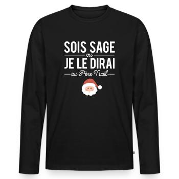 Sois sage ou je le dirai au père noël humour fête - T-shirt manches longues Premium bio Homme - noir - Devant - Nico (187cm)