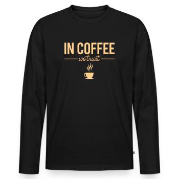 In Coffee We Trust Amateur De Café Humour - T-shirt manches longues Premium bio Homme - noir - Devant - Nico (187cm)