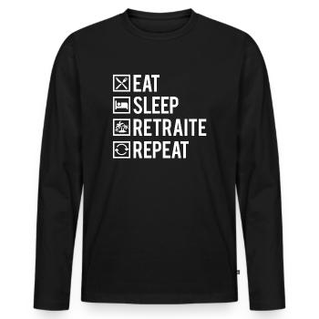 Eat Sleep Retraite Repeat Retraité Humour - T-shirt manches longues Premium bio Homme - noir - Devant - Nico (187cm)
