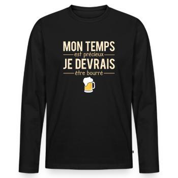 Mon temps est précieux je devrais être bourré - T-shirt manches longues Premium bio Homme - noir - Devant - Nico (187cm)