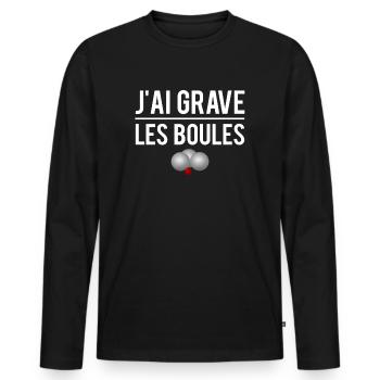 J'ai grave les boules bouliste pétanque humour - T-shirt manches longues Premium bio Homme - noir - Devant - Nico (187cm)