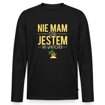Nie mam czasu jestem na wakacjach polonais humour - T-shirt manches longues Premium bio Homme - noir - Devant - Nico (187cm)